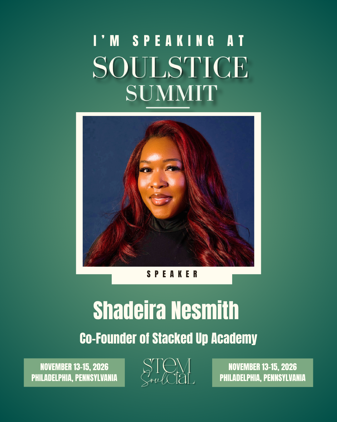 I'm Speaking at Soulstice Summit — Shadeira Nesmith, Co-Founder of Stacked Up Academy